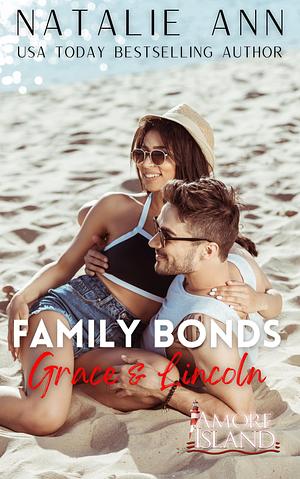 Family Bonds - Grace & Lincoln by Natalie Ann