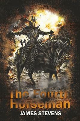 The Fourth Horseman by James Stevens