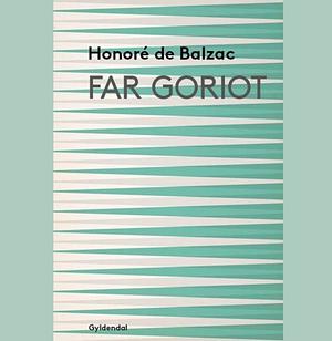 Far Goriot by Honoré de Balzac