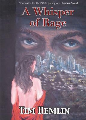 A Whisper of Rage by Tim Hemlin