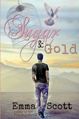 Sugar & Gold by Emma Scott