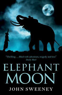 Elephant Moon by John Sweeney