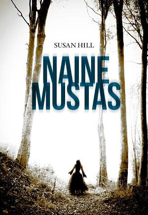 Naine mustas by Susan Hill