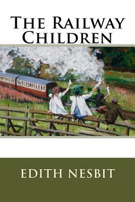 The Railway Children by E. Nesbit