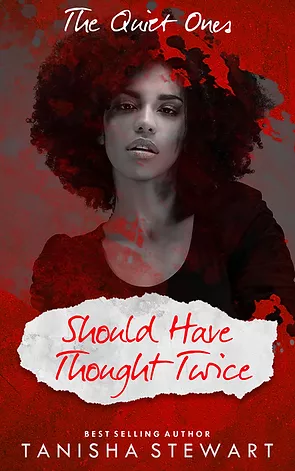 Should Have Thought Twice by Tanisha Stewart