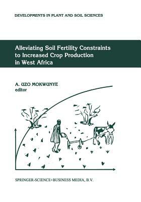 Alleviating Soil Fertility Constraints to Increased Crop Production in West Africa by 