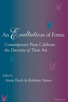 An Exaltation of Forms: Contemporary Poets Celebrate the Diversity of Their Art by 