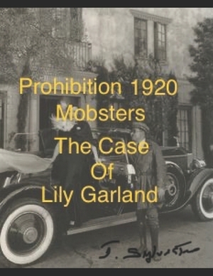CASE of LILY GARLAND by S., John S. Sylvester