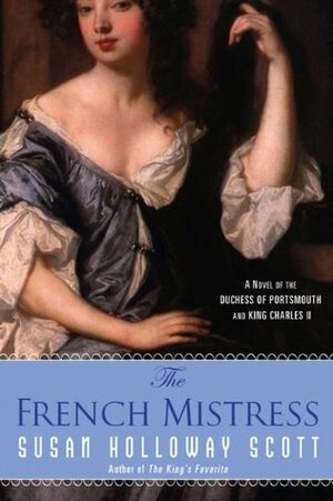 The French Mistress by Susan Holloway Scott