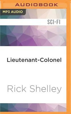 Lieutenant-Colonel by Rick Shelley