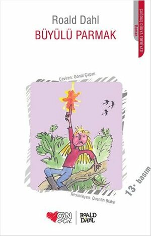 Büyülü Parmak by Gönül Çapan, Roald Dahl, Quentin Blake