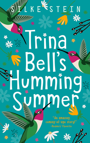 Trina Bell's Humming Summer by Silke Stein