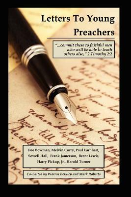 Letters to Young Preachers by Mark Roberts, Warren Berkley