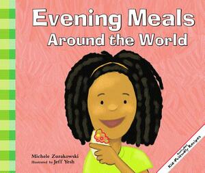 Evening Meals Around the World by Michele Zurakowski