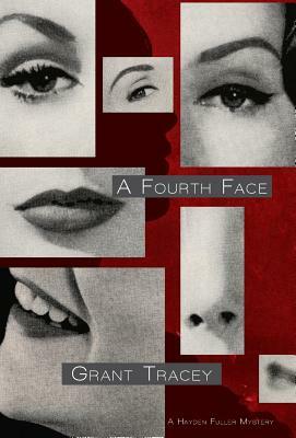 A Fourth Face by Grant Tracey