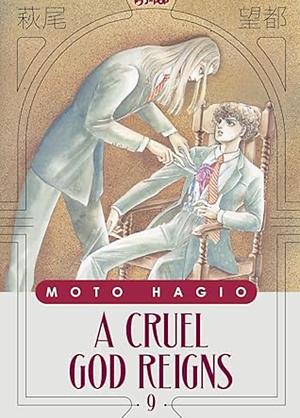 A cruel god reigns Vol.9 by Moto Hagio