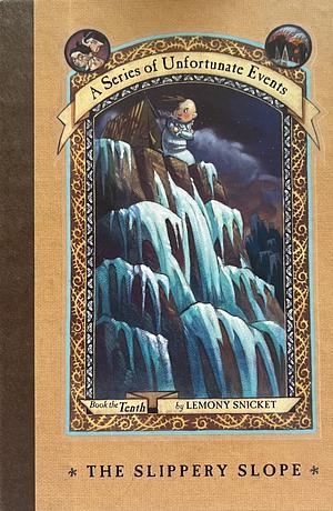 The Slippery Slope by Lemony Snicket