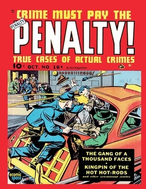 Crime Must Pay the Penalty #16 by Junior Books Inc, Ace Magazines