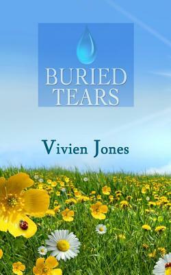 Buried Tears by Vivien Jones
