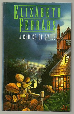 A Choice of Evils by E.X. Ferrars, E.X. Ferrars