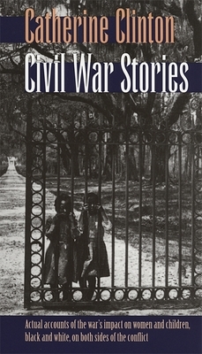 Civil War Stories by Catherine Clinton