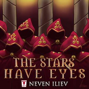 The Stars Have Eyes by Neven Iliev