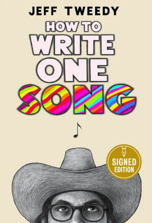 How to Write One Song by Jeff Tweedy