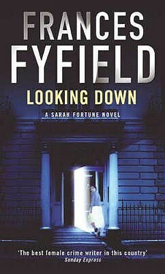 Looking Down by Frances Fyfield