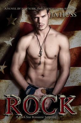 Rock by J.A. Huss