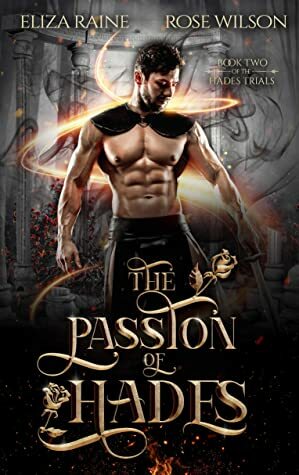 The Passion of Hades by Eliza Raine, Rose Wilson