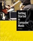 Getting Started in Computer Music by Mark Nelson