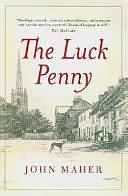 The Luck Penny by John Maher