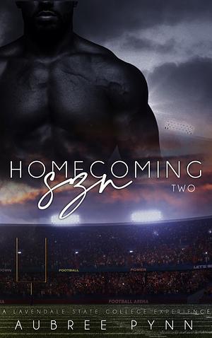 Homecoming SZN II: A Lavendale State College Experience  by Aubreé Pynn