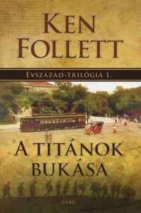 A titánok bukása by Ken Follett