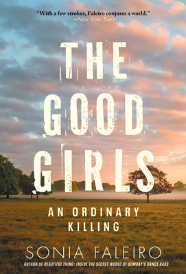 The Good Girls: An Ordinary Killing by Sonia Faleiro