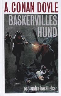 Baskervilles hund by Arthur Conan Doyle