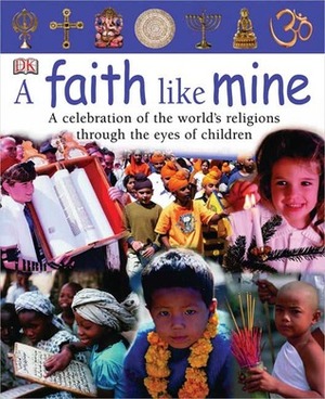 A Faith Like Mine by D.K. Publishing, Laura Buller