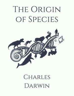 The Origin of Species by Charles Darwin