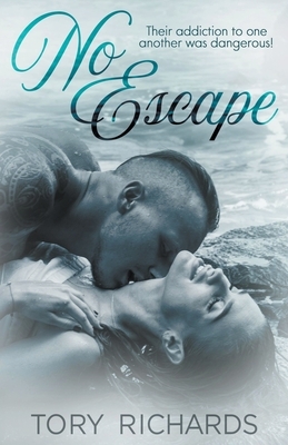 No Escape by Tory Richards