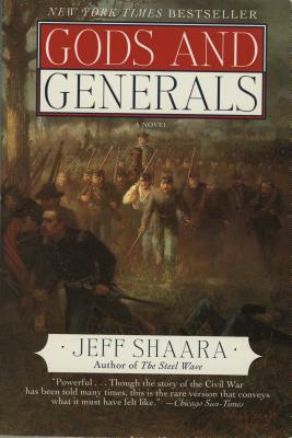 Gods and Generals: A Novel of the Civil War by Jeff Shaara