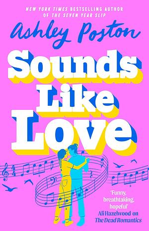 Sounds Like Love by Ashley Poston