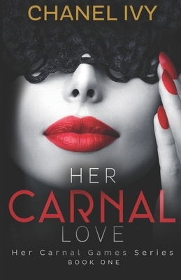 Her Carnal Love by Chanel Ivy