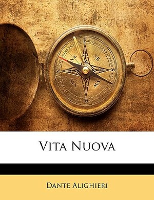 Vita Nuova by Dante Alighieri