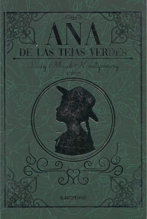 Ana de las tejas verdes by L.M. Montgomery