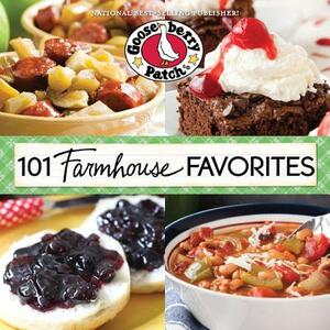 101 Farmhouse Favorites by Gooseberry Patch