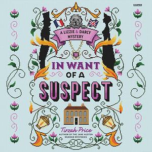 In Want of a Suspect by Tirzah Price