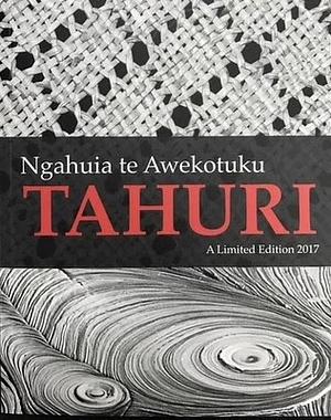 Tahuri: A Limited Edition by Ngahuia Te Awekotuku