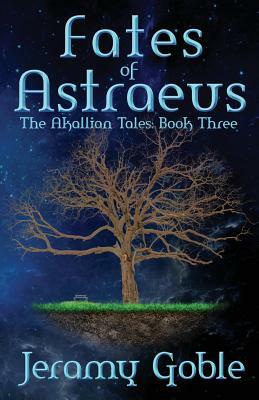 Fates of Astraeus by Jeramy Goble