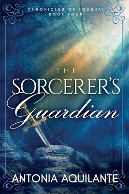 The Sorcerer's Guardian by Antonia Aquilante