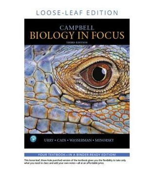 Campbell Biology in Focus, Loose-Leaf Plus Mastering Biology with Pearson Etext -- Access Card Package [With Access Code] by Lisa Urry, Michael Cain, Steven Wasserman